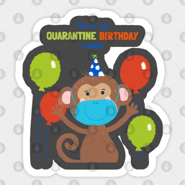 this is my quarantine birthday, social distancing, covid 19, stay home Sticker by BaronBoutiquesStore